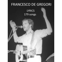 Francesco de Gregori - Lyrics 179 songs - TESTI